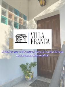 a sign that reads villa francanca in front of a door at Villa Franca in Reggio Calabria
