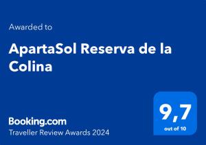 Сертификат, награда, вывеска или другой документ, выставленный в ApartaSol Reserva de la Colina