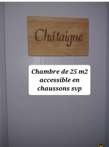 a sign on a door that says chathrinechantride be mi accessible at La Lauriére in Treize-Vents