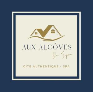 a label for a home with a house at Aux Alcôves du Spa in La Rothière