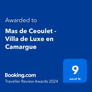 Certifikat, nagrada, logo ili neki drugi dokument izložen u objektu Mas de Ceoulet - Villa de Luxe en Camargue