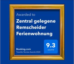 Certifikát, hodnocení, plakát nebo jiný dokument vystavený v ubytování Zentral gelegene Remscheider Ferienwohnung
