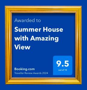 Certifikát, hodnocení, plakát nebo jiný dokument vystavený v ubytování Summer House with Amazing View