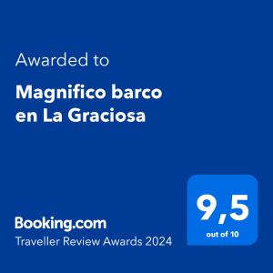 Palkinto, sertifikaatti, kyltti tai muu asiakirja, joka on esillä majoituspaikassa Magnifico barco en La Graciosa