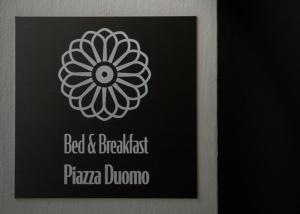 Certifikát, hodnocení, plakát nebo jiný dokument vystavený v ubytování Bed & Breakfast Piazza Duomo