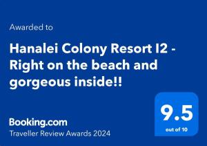 Sertifikatas, apdovanojimas, ženklas ar kitas apgyvendinimo įstaigoje Hanalei Colony Resort I-2 matomas dokumentas