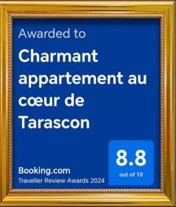 Certifikát, ocenenie alebo iný dokument vystavený v ubytovaní Charmant appartement au cœur de Tarascon
