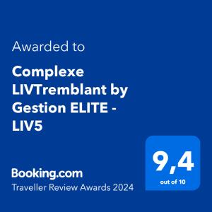 Certifikát, hodnocení, plakát nebo jiný dokument vystavený v ubytování Complexe LIVTremblant by Gestion ELITE - LIV5
