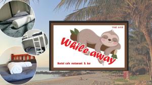 Certifikát, hodnocení, plakát nebo jiný dokument vystavený v ubytování While away วายล์ อะเวย์