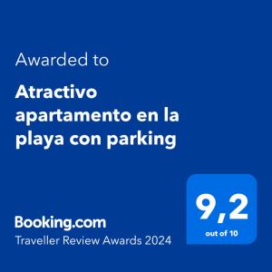 Certyfikat, podpis lub inny dokument wystawiony w obiekcie Atractivo apartamento en la playa con parking