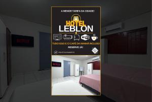 a poster for a hotel room with a bed and a sign at Hotel Leblon - SmarTV e Ar-Condicionado por Menos de 130,00 in Uberaba