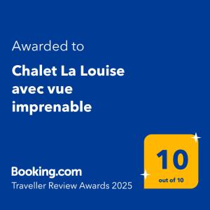 Сертифікат, нагорода, вивіска або інший документ, виставлений в Chalet La Louise avec vue imprenable