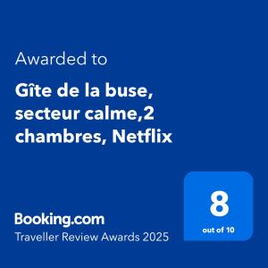 Certifikát, hodnocení, plakát nebo jiný dokument vystavený v ubytování Gîte de la buse, secteur calme,2 chambres, Netflix