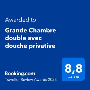 Certifikát, hodnocení, plakát nebo jiný dokument vystavený v ubytování Chambre double accueillante avec douche privative