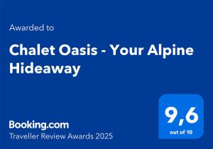 un cartello blu che legge gesso oasi la tua compagnia aerea hitchay di Chalet Oasis - Your Alpine Hideaway a Bürglen