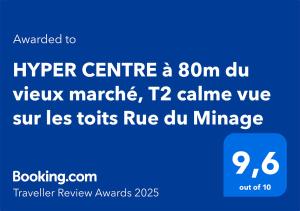 HYPER CENTRE à 80m du vieux marché, T2 calme vue sur les toits Rue du Minage的证书、奖牌、标识或其他文件