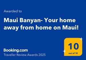 Maui Banyan- Your home away from home on Maui!的证书、奖牌、标识或其他文件