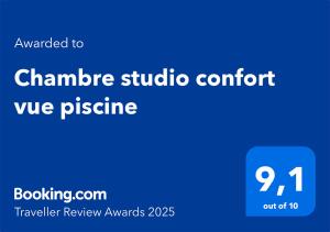 Certifikát, hodnocení, plakát nebo jiný dokument vystavený v ubytování Chambre studio confort vue piscine