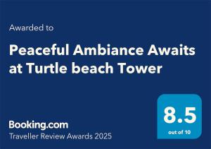 Certifikát, hodnocení, plakát nebo jiný dokument vystavený v ubytování Peaceful Ambiance Awaits at Turtle beach Tower