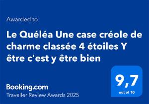 Majutusasutuses Le Quéléa Une case créole de charme classée 4 étoiles Y être c'est y être bien olev sertifikaat, autasu, silt või muu dokument