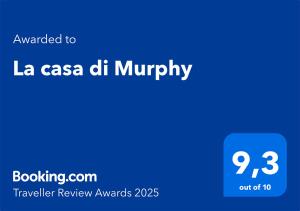 Certifikát, hodnocení, plakát nebo jiný dokument vystavený v ubytování La casa di Murphy