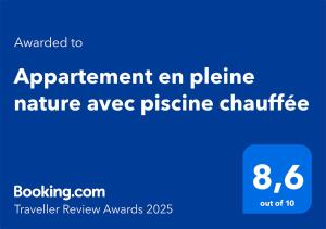 Certifikát, hodnocení, plakát nebo jiný dokument vystavený v ubytování Appartement en pleine nature avec piscine chauffée