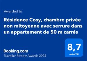 Certifikát, hodnocení, plakát nebo jiný dokument vystavený v ubytování Résidence Cosy, chambre privée non mitoyenne avec serrure dans un appartement de 50 m carrés