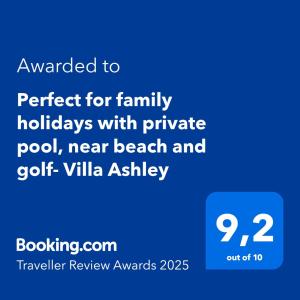 Certifikát, hodnocení, plakát nebo jiný dokument vystavený v ubytování Perfect for family holidays with private pool, near beach and golf- Villa Ashley