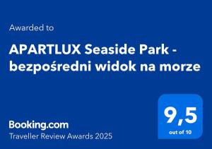 Certyfikat, podpis lub inny dokument wystawiony w obiekcie APARTLUX Seaside Park - bezpośredni widok na morze