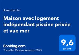 Certifikát, hodnocení, plakát nebo jiný dokument vystavený v ubytování Maison avec logement indépendant piscine privée et vue mer