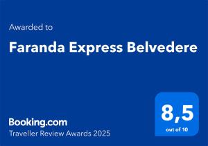 Certifikát, hodnocení, plakát nebo jiný dokument vystavený v ubytování Faranda Express Belvedere