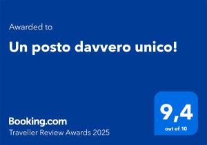 Certifikát, hodnocení, plakát nebo jiný dokument vystavený v ubytování Un posto davvero unico!
