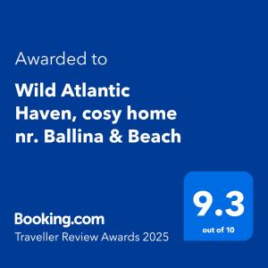Сертификат, награда, вывеска или другой документ, выставленный в Wild Atlantic Haven, cosy home nr. Ballina & Beach
