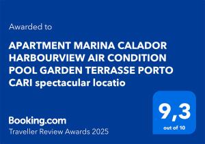 Certyfikat, podpis lub inny dokument wystawiony w obiekcie APARTMENT MARINA CALADOR HARBOURVIEW AIR CONDITION POOL GARDEN TERRASSE PORTO CARI spectacular location