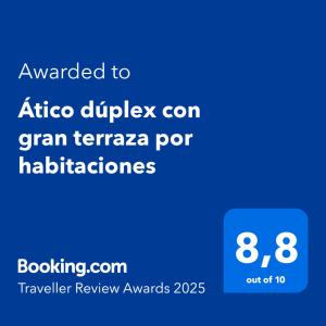 Certifikát, hodnocení, plakát nebo jiný dokument vystavený v ubytování Ático dúplex con gran terraza por habitaciones
