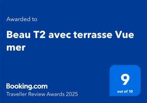 Beau T2 avec terrasse Vue mer的证书、奖牌、标识或其他文件