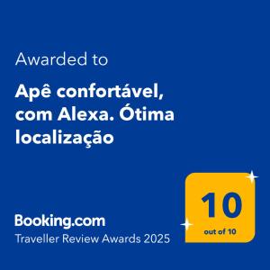 Sertifikat, nagrada, logo ili drugi dokument prikazan u objektu Apê confortável, com Alexa. Ótima localização