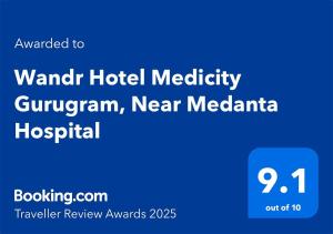 Certifikát, hodnocení, plakát nebo jiný dokument vystavený v ubytování Wandr Hotel Medicity Gurugram, Near Medanta Hospital