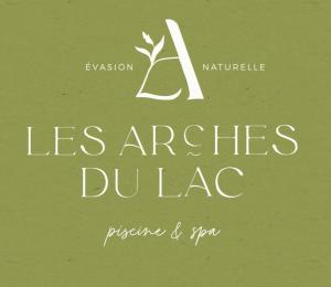 a sign that reads less arches dirac with a plant at Les Arches du Lac in Saint-Martin-lès-Langres