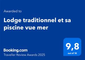 Certificat, récompense, panneau ou autre document affiché dans l'établissement Lodge traditionnel et sa piscine vue mer