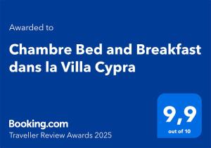 Certifikát, hodnocení, plakát nebo jiný dokument vystavený v ubytování Chambre Bed and Breakfast dans la Villa Cypra