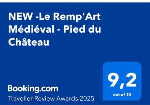 Certifikát, ocenenie alebo iný dokument vystavený v ubytovaní CITE MEDIEVALE- LE REMP'ART - Tout Confort - Accès direct piétons - parking gratuit