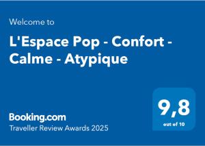 Certifikát, hodnocení, plakát nebo jiný dokument vystavený v ubytování L'Espace Pop - Confort - Calme - Atypique