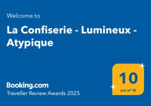 Certifikát, hodnocení, plakát nebo jiný dokument vystavený v ubytování La Confiserie - Lumineux - Atypique