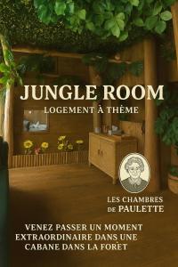 a flyer for a j jungle room with a sign at Les Chambres de Paulette à Theme LA JUNGLE ROOM in Sainte-Marie-la-Mer