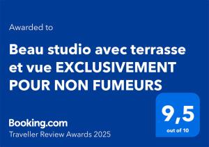 Certificato, attestato, insegna o altro documento esposto da Beau studio avec terrasse et vue EXCLUSIVEMENT POUR NON FUMEURS