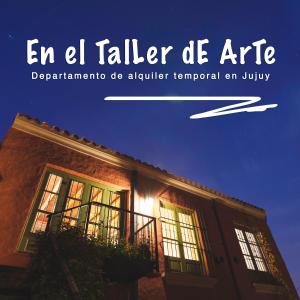 una imagen de un edificio con las palabras el talier de arte en En el Taller en San Salvador de Jujuy