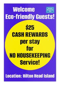 a sign that says cash rewards per stay for no housekeeping service at Simple Rewards Inn in Hilton Head Island