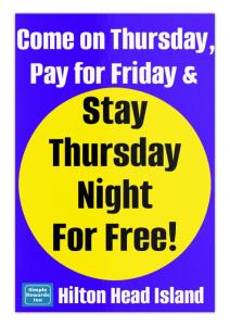 a sign that says pay for friday and stay thursday night for free at Simple Rewards Inn in Hilton Head Island