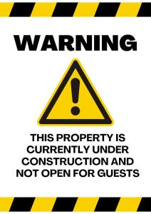 a sign that readswarning this property is currently under construction at Atropa belladonna in Sembalun Lawang